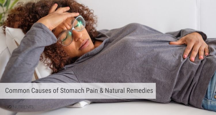 Common Causes of Stomach Pain & Natural Remedies