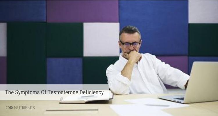 The Symptoms Of Testosterone Deficiency It’s Worth Being Aware Of