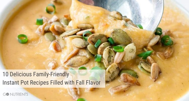 10 Delicious Family-Friendly Instant Pot Recipes Filled with Fall Flavor