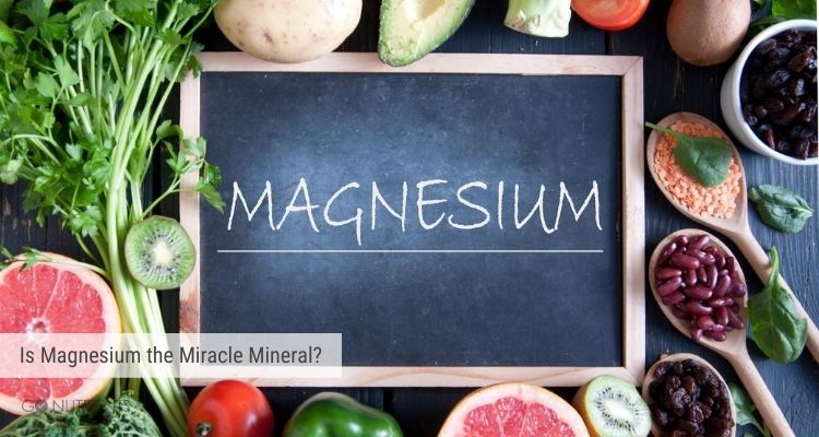 Is Magnesium the Miracle Mineral?
Magnesium written on a chalk board and surrounded by magnesium rich foods. 