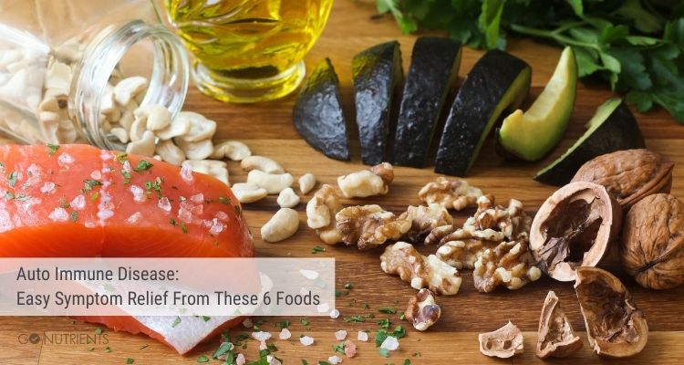 Auto Immune Disease: Easy Symptom Relief From These 6 Foods