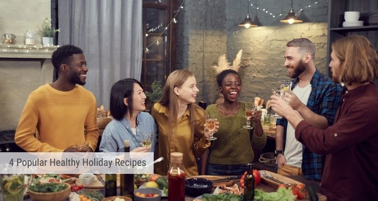4 Popular Healthy Holiday Recipes 